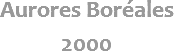 Aurores Boréales 2000